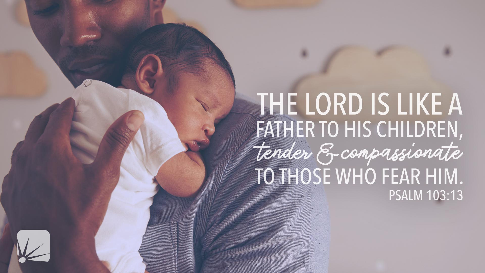 The Lord is like a father to His children