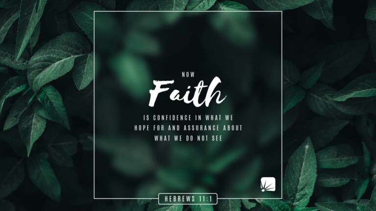 Hebreos 11: 1: Ahora la fe es confianza en lo que esperamos y seguridad en lo que no vemos.
