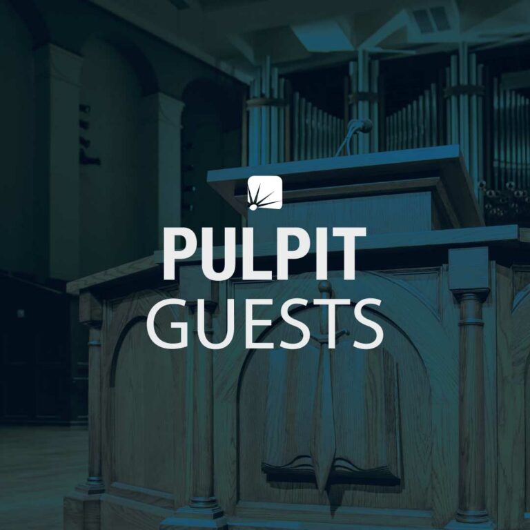 Pulpit Guests