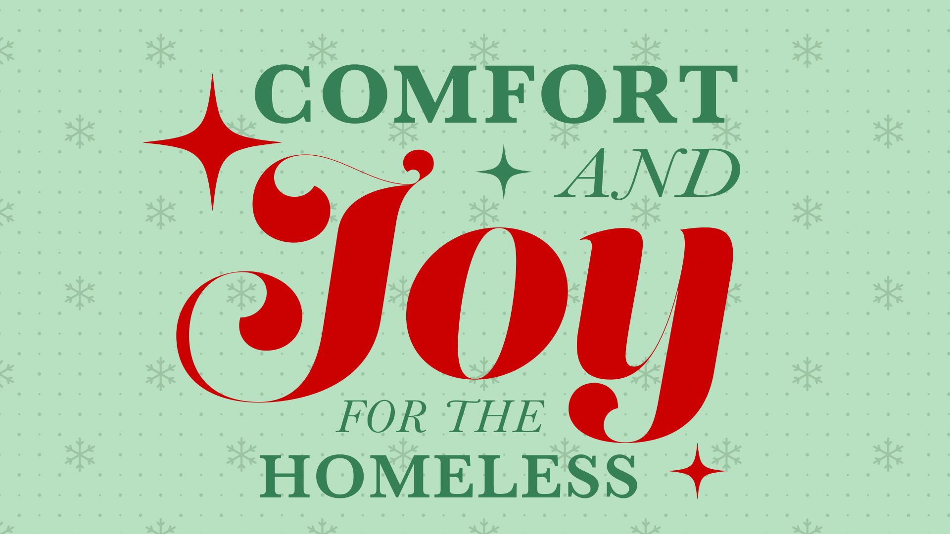 Comfort and Joy for the Homeless