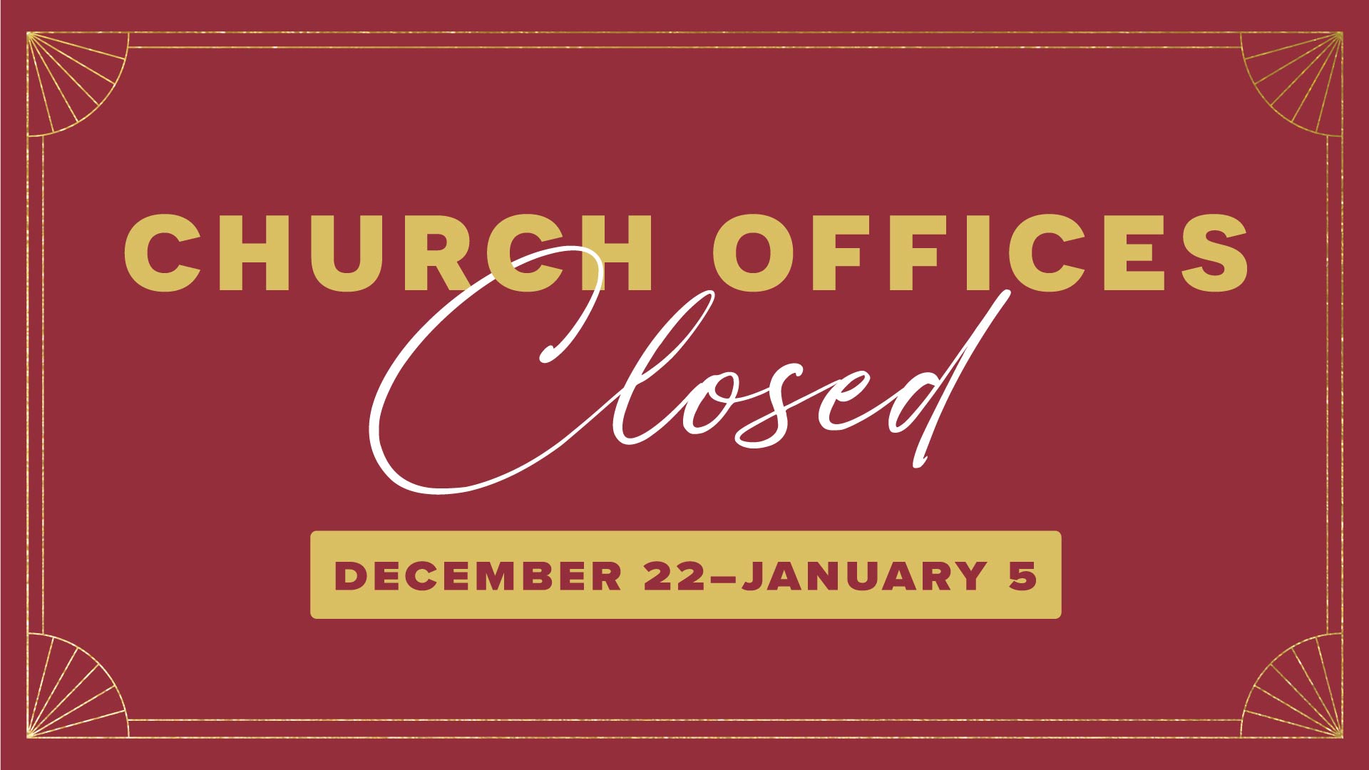 Church Offices Closed
