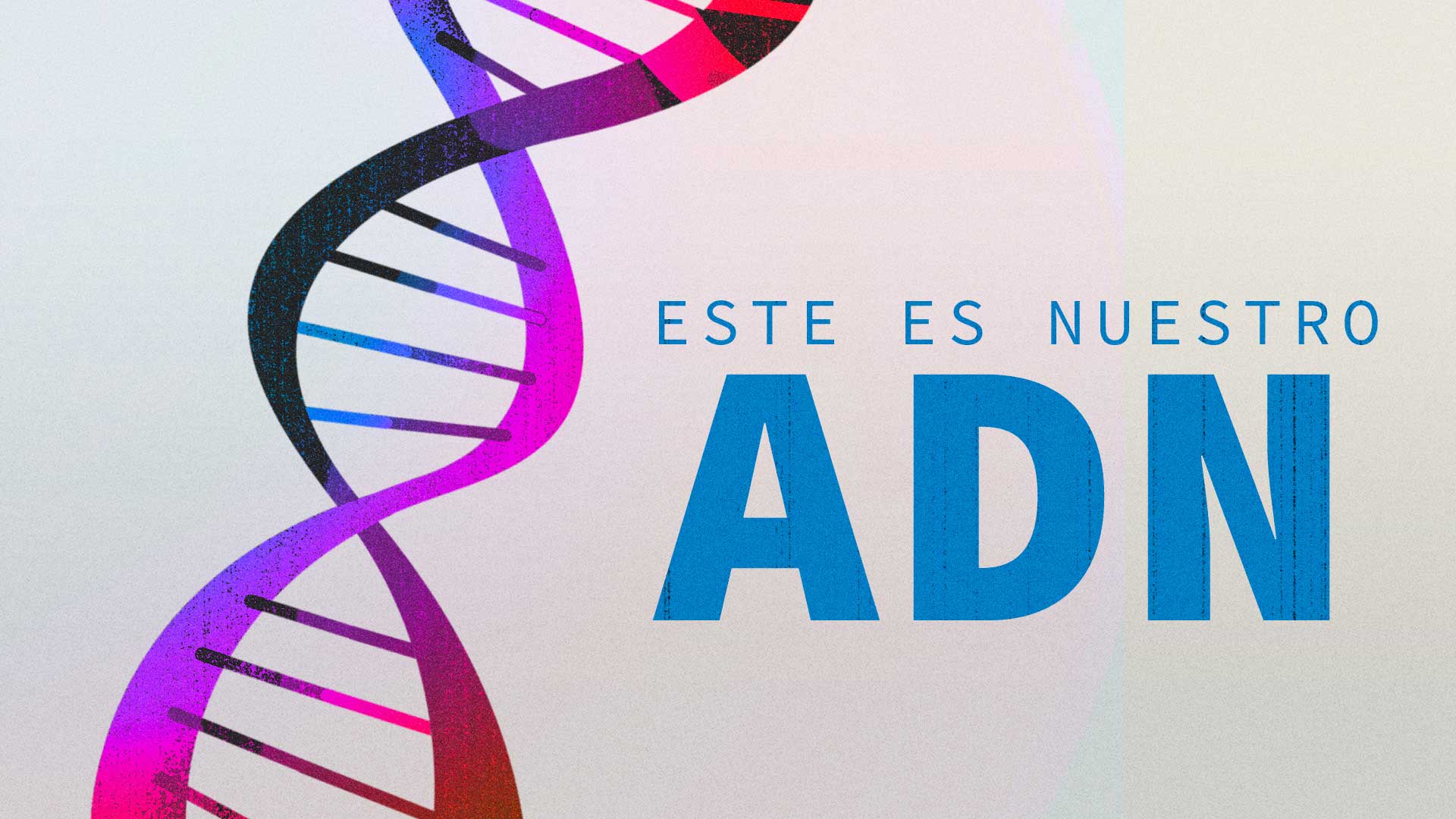 Este es nuestro ADN