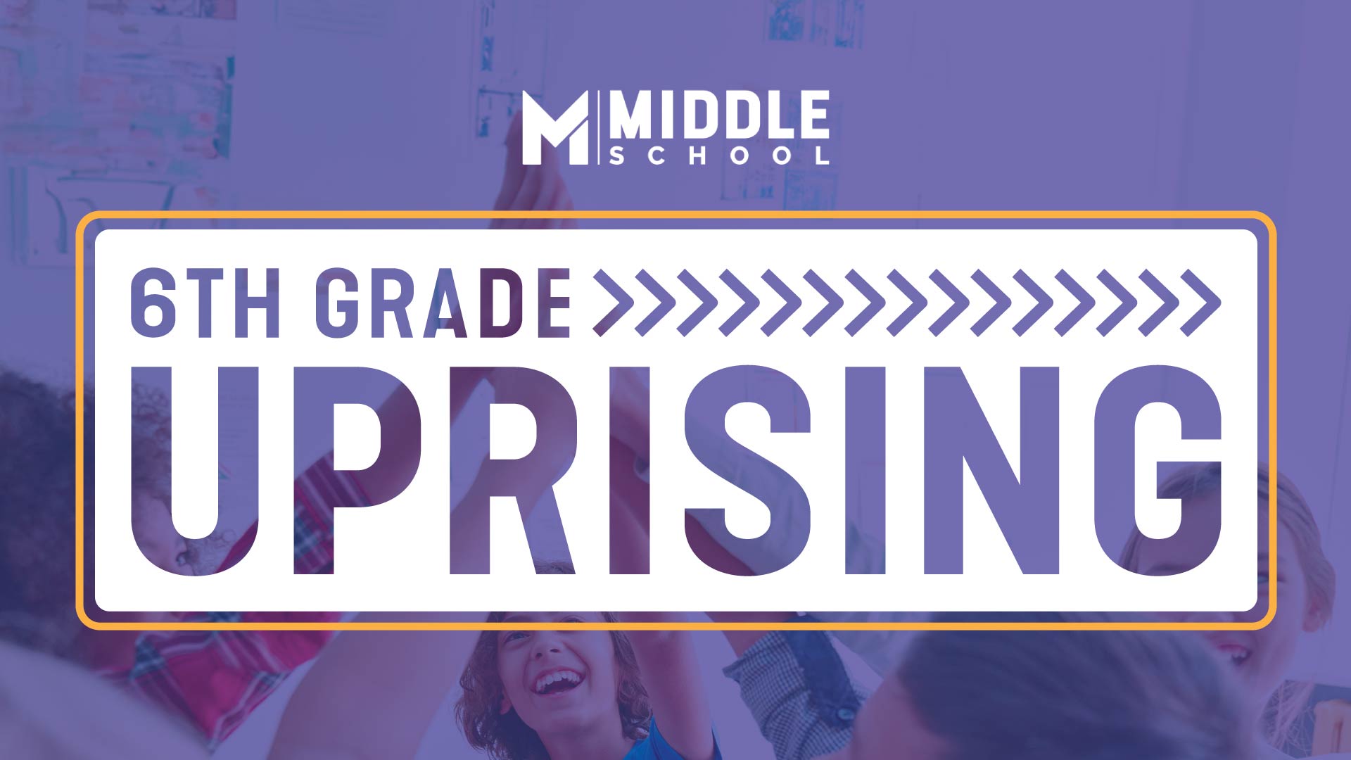 6th Grade Uprising