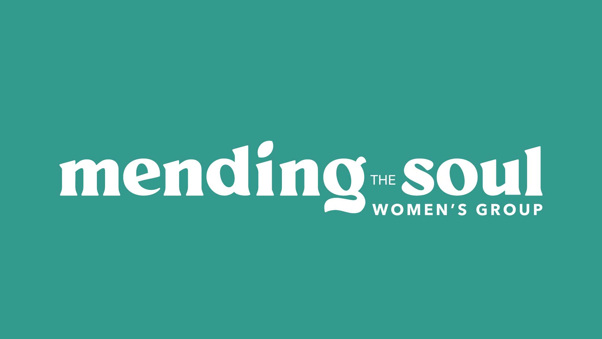 Mending the Soul—Women's Group (Trauma Recovery)
