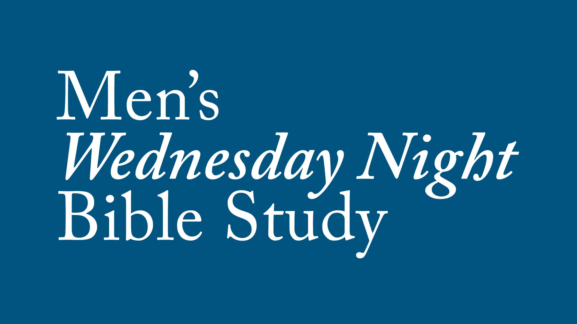 Men's Wednesday Night Bible Study