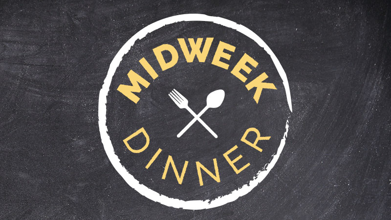 Midweek Dinner
