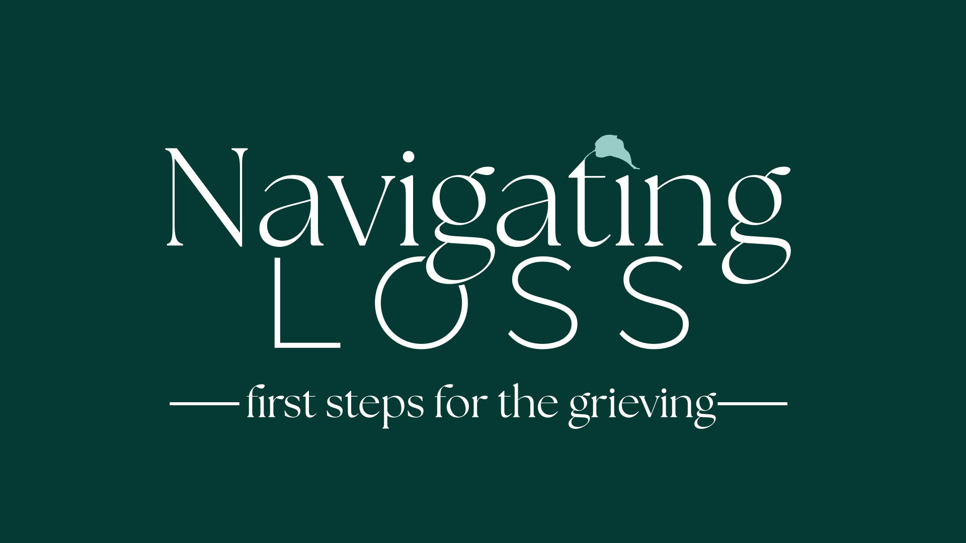 Navigating Loss: First Steps for the Grieving