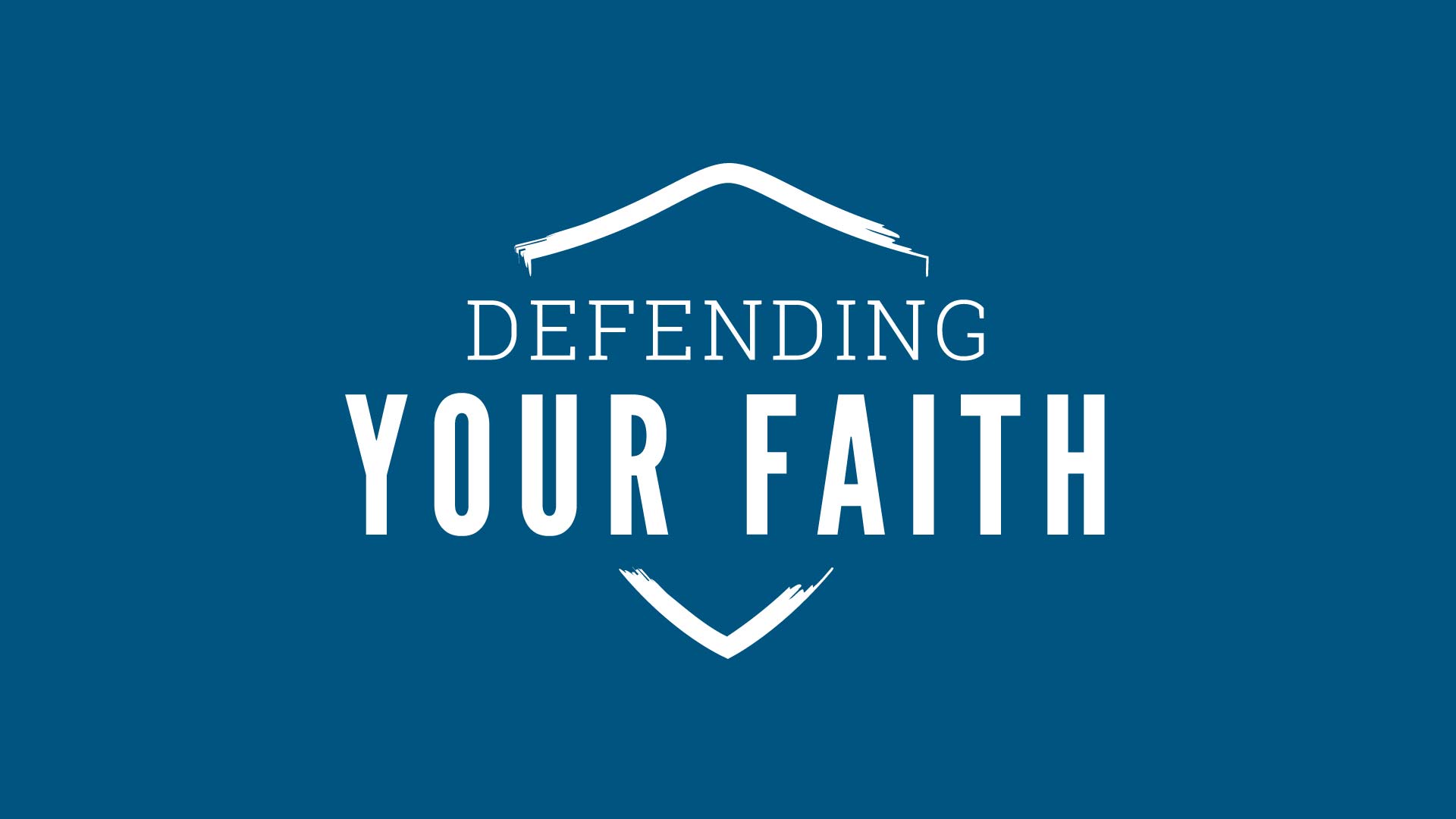 Tuesday Online Study: Defending Your Faith
