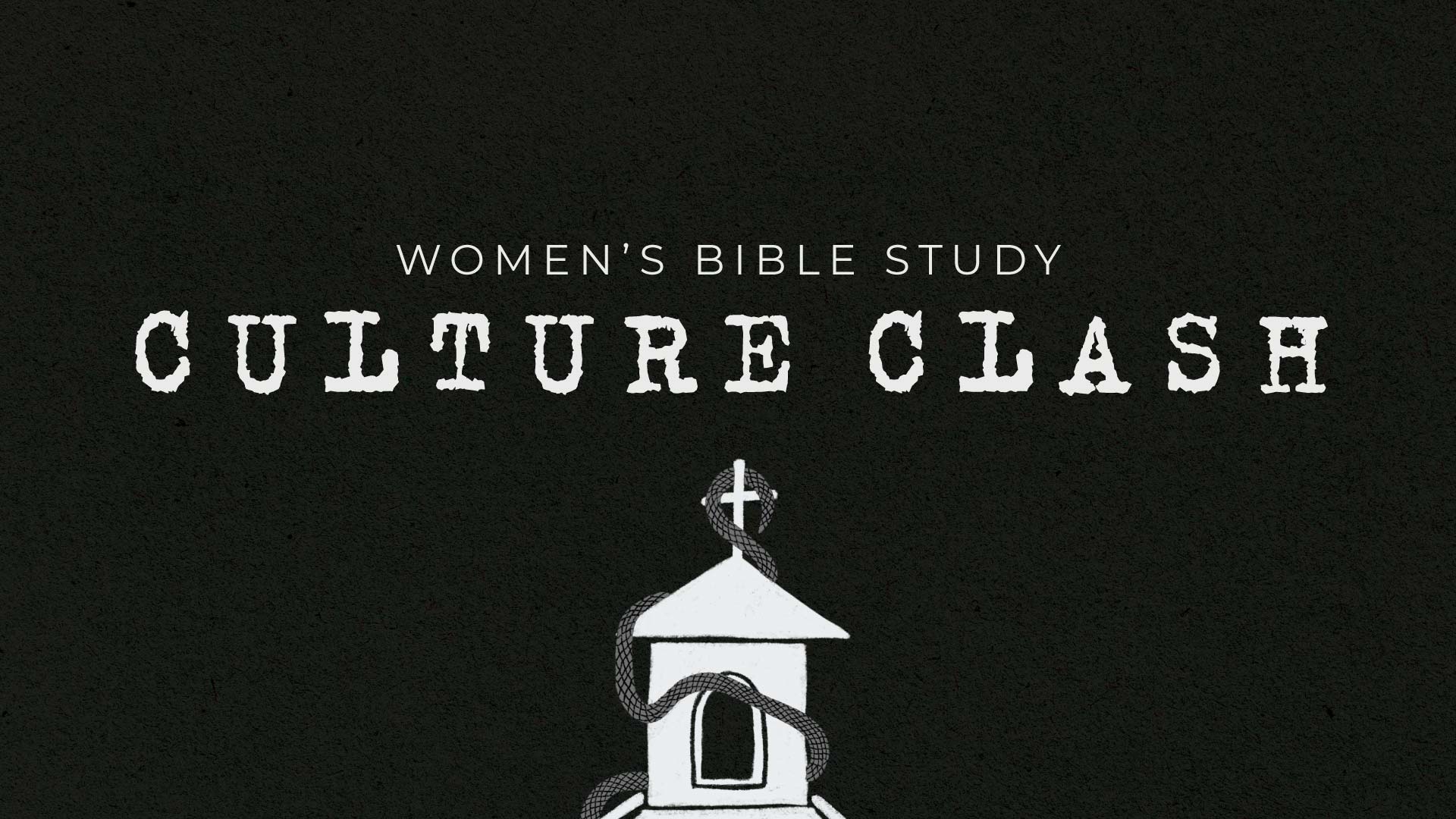 Women's Wednesday Evening Bible Study: Culture Clash